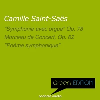 Gunter Kehr/Louis de Froment/Radio Luxembourg Symphony Orchestra/Erich Sichermann/Grant Johannesen/Werner Neuhaus/Bernhard Braunholz/Jacqueline EymarGreen Edition - Saint-Saëns: "Symphonie avec orgue" Op. 78 & "Poème symphonique"