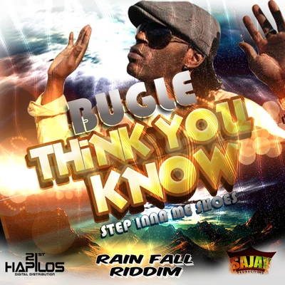 Bugle/Tarrus RileyThink You Know (Step Inna Me Shoes)