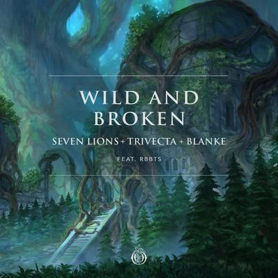 TrivectaWild And Broken (feat. RBBTS)