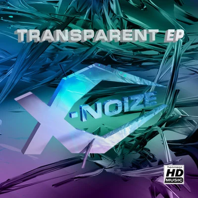 Basstorm/X-NoizeTransparent EP