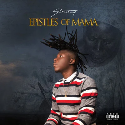 Shaydee/Stonebwoy/Banky W.Epistles of Mama