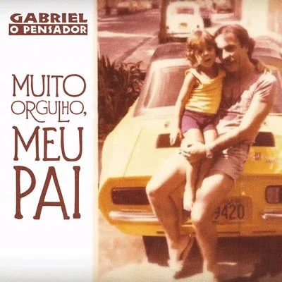 Mpbox/Gabriel O Pensador/Di FerreroMuito Orgulho, Meu Pai