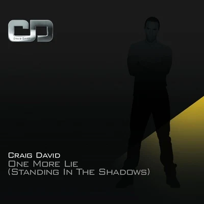 Craig David/Star.OneOne More Lie (Standing In The Shadows)