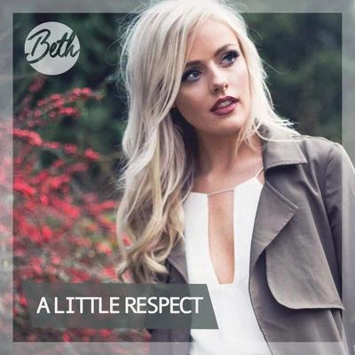 BethA Little Respect