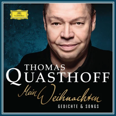 Thomas Quasthoff/Till Brönner/Stacey Kent/Lyambiko/Hugh ColtmanMein Weihnachten - Gedichte & Songs