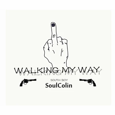 SoulColin/紅旗HONGKI/吉米DOGWalking My Way