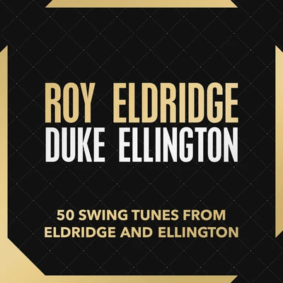 Trigger Alpert/Billy Rowland/Roy Eldridge50 Swing Tunes from Eldridge and Ellington