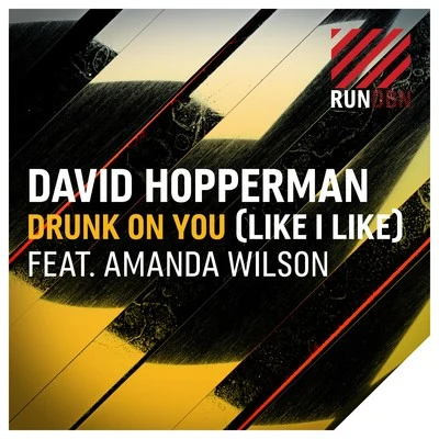 Attia/David Hopperman/Danny DeardenDrunk on You (Like I Like)