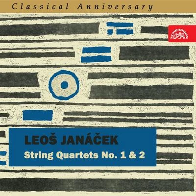 Roman Válek/Leoš Janácek/Josef Ksica/Prague Chamber Choir/Jiří Uherek/Petr Frýbort/Lenka Kučerová/Dagmar Mašková/Eva Zbytovská/Tomáš ČernýJanáček: String Quartets No. 1 and 2 - Classical Anniversary