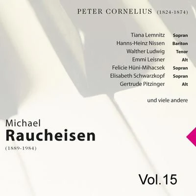 Gerhard Taschner/Michael RaucheisenMichael Raucheisen Vol. 15