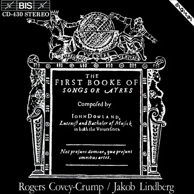 Rogers Covey-CrumpDOWLAND: First Booke of Songs or Ayres (The)