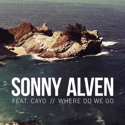 Sonny AlvenNoMBeWhere Do We Go