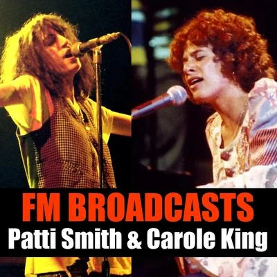 Patti Smith/Lou ReedFM Broadcasts Patti Smith & Carole King