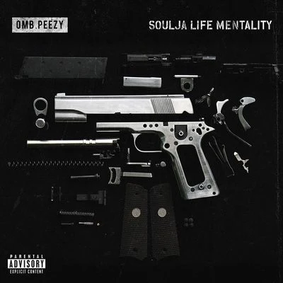 OMB Peezy/Dee Watkins/NoCapSoulja Life Mentality