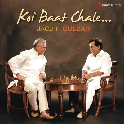 Jagjit Singh/Chitra Singh/Pt. Brij Bhushan KabraKoi Baat Chale