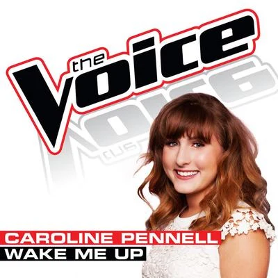 Caroline PennellSteve VoidWake Me Up (The Voice Performance)