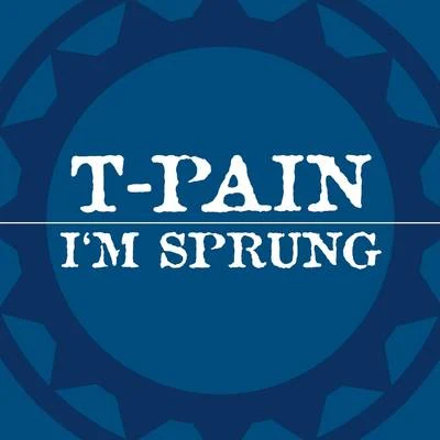 T-PainIm Sprung