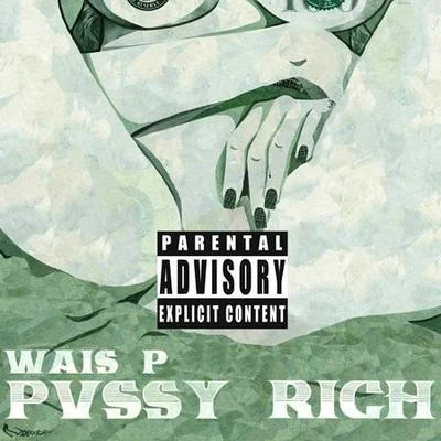 Wais PKool G RapPv$$y Rich