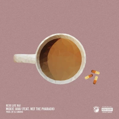 Mikos da Gawd/Rexx Life Raj/WADE08Moxie Java (feat. Nef The Pharaoh) - Single