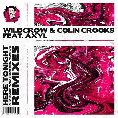 Colin CrooksHere Tonight (The Remixes)