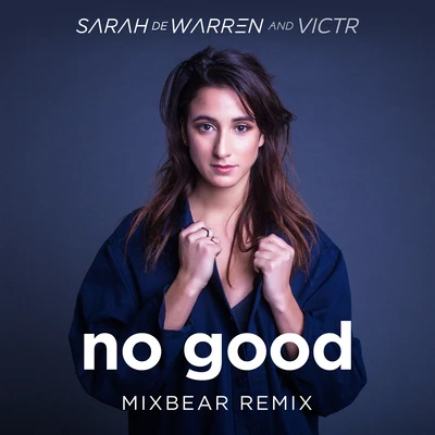 VICTRNo Good (mixbear Remix)