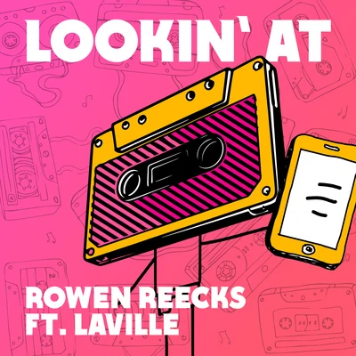 Freddy Moreira/Rowen ReecksLookin At (feat. Laville)