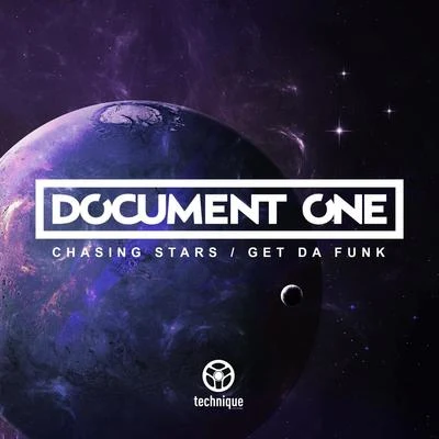 Document One/Tantrum Desire/Stranjah/polaris/Fade/Kihmera/Kronology/Brookes Brothers/Quintino & Blasterjaxx/Drumsound & Bassline SmithChasing StarsGet da Funk