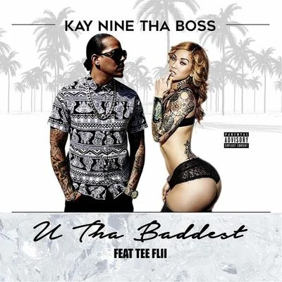 Kay Nine Tha Boss/Mozzy/Frost4evaU da Baddest (feat. Teeflii)