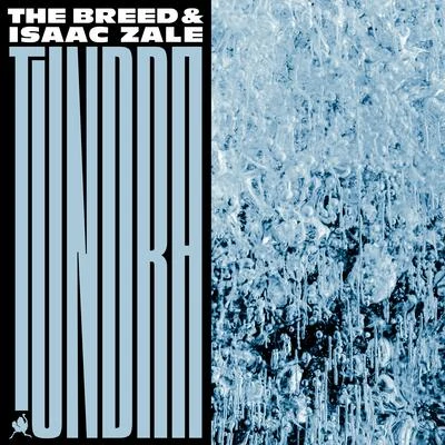 The Breed/Turt & Coby GrantTundra