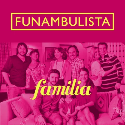 FunambulistaFamilia