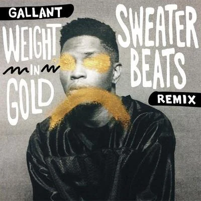 Sweater BeatsWeight In Gold (Sweater Beats Remix)