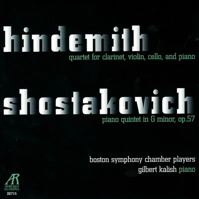 Paul Zukofsky/Gilbert Kalish/George CrumbHindemith: Quartet for Clarinet, Violin, Cello and Piano & Shostakovich: Piano Quintet in G Minor, Op. 57