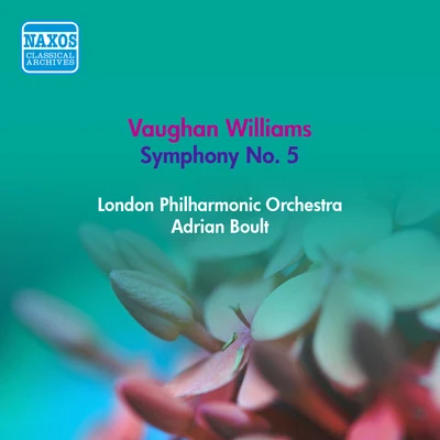 Adrian BoultVAUGHAN WILLIAMS, R.: Symphony No. 5 (Boult) (1953)