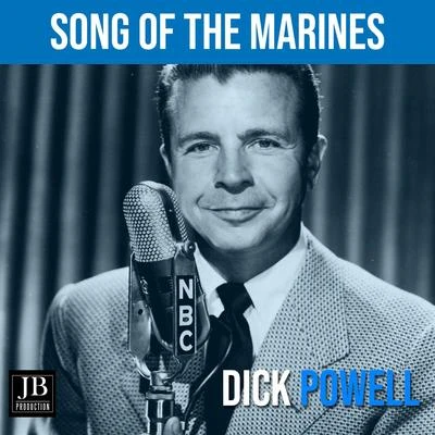 Dick PowellSong of the Marines