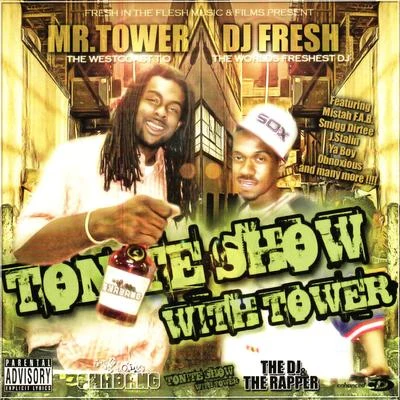 DJ FreshTonite Show With Tower