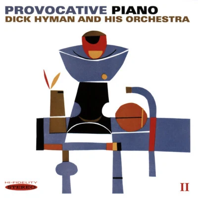 Dick HymanProvocative Piano, Vol. 2