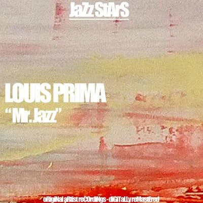 Louis Prima/Gia Maione/Sam Butera & The WitnessesMr. Jazz