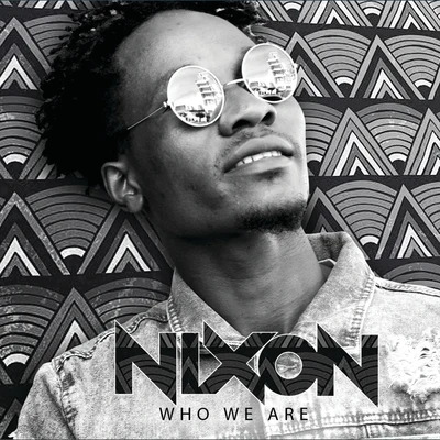 NixonWho We Are