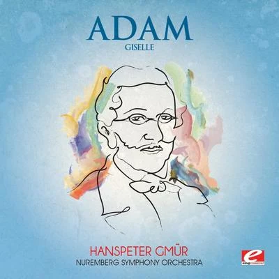 Wilhelm Klepper/Othmar Maga/Nüremberg Symphony OrchestraAdam: Giselle (Digitally Remastered)