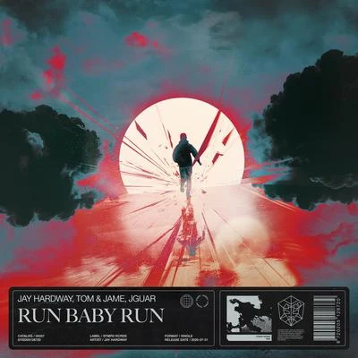 Jay HardwayRun Baby Run