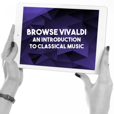 Mayfair Philharmonic OrchestraBrowse Vivaldi: An introduction to Classical Music