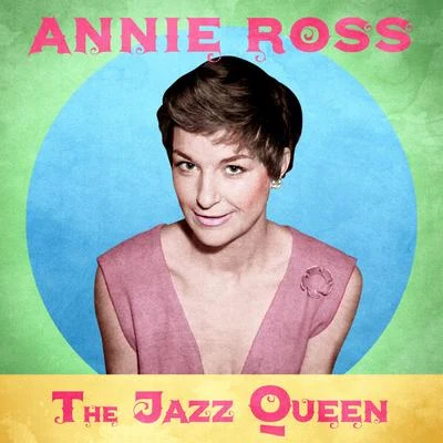 Annie RossThe Jazz Queen (Remastered)