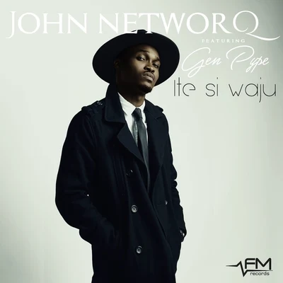 John NetworqIte Si Waju