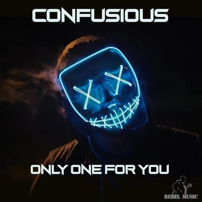 ConfusiousOnly One For You EP