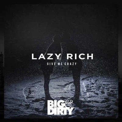 Lazy RichSpecial FeaturesGive Me Crazy