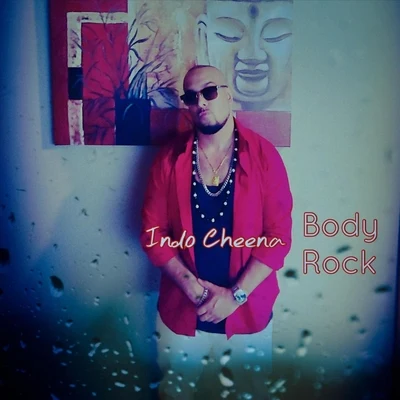 Raj Ching/Indo CheenaBody Rock