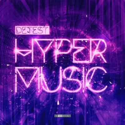 DetestHyper Music