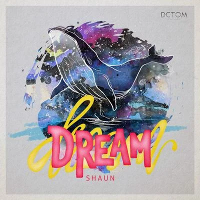 ShaunRE:VIBEDream