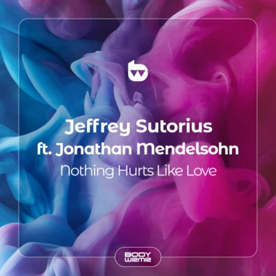 Jeffrey SutoriusJordan GraceNothing Hurts Like Love