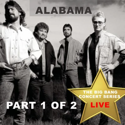 AlabamaBig Bang Concert Series: Alabama, Pt. 1 (Live)